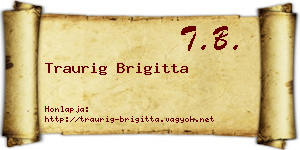 Traurig Brigitta névjegykártya