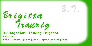 brigitta traurig business card